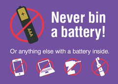 Never bin a battery of anything else with a battery inside
